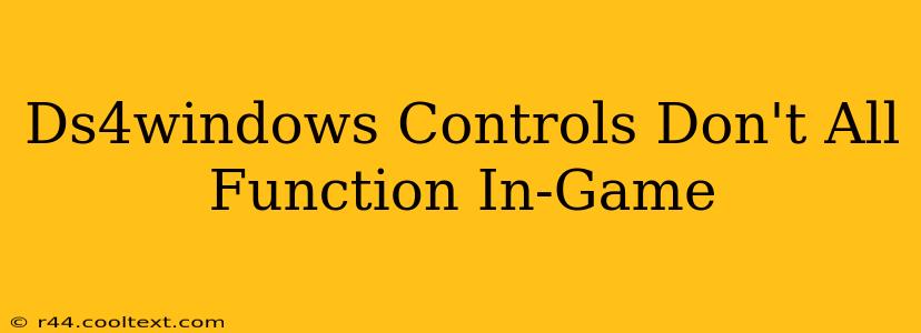 Ds4windows Controls Don't All Function In-Game