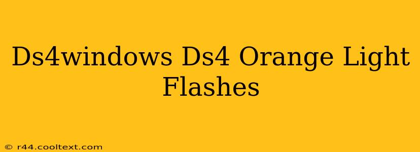 Ds4windows Ds4 Orange Light Flashes