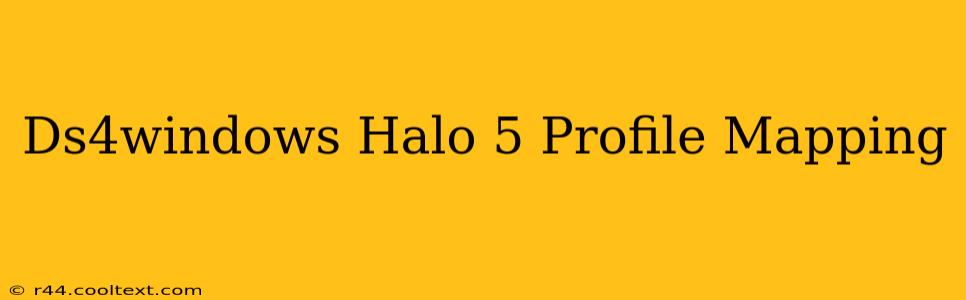 Ds4windows Halo 5 Profile Mapping