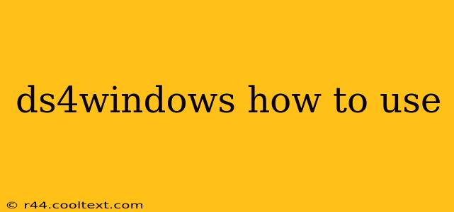 ds4windows how to use