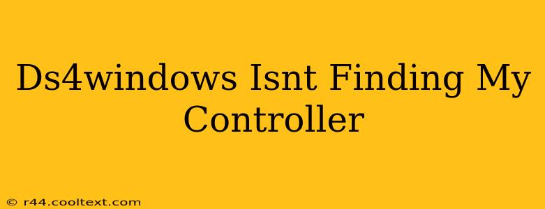 Ds4windows Isnt Finding My Controller