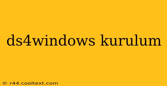 ds4windows kurulum