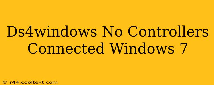 Ds4windows No Controllers Connected Windows 7