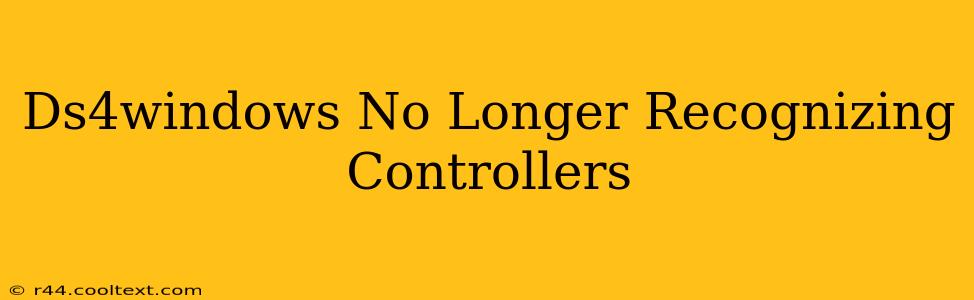 Ds4windows No Longer Recognizing Controllers