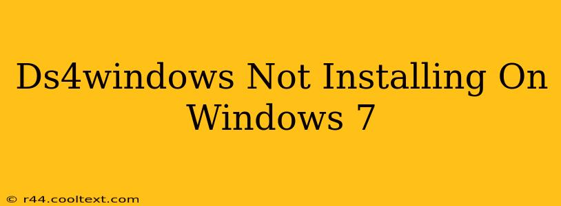 Ds4windows Not Installing On Windows 7