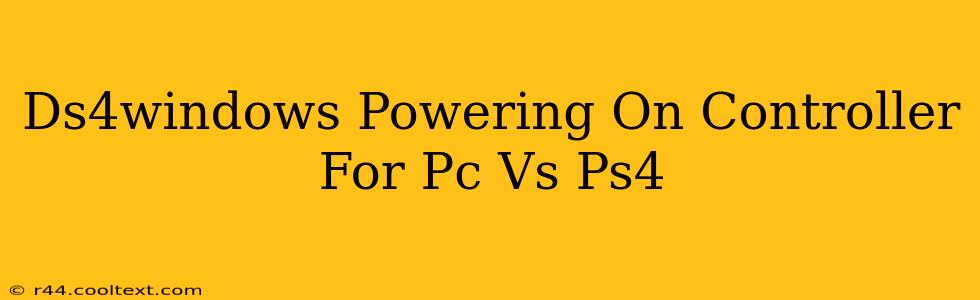 Ds4windows Powering On Controller For Pc Vs Ps4