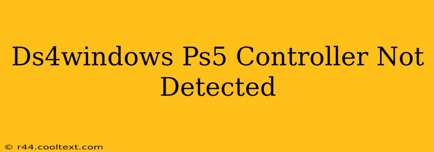 Ds4windows Ps5 Controller Not Detected