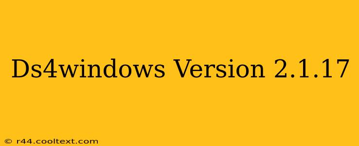 Ds4windows Version 2.1.17