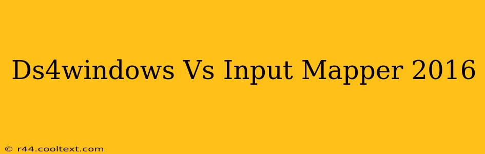 Ds4windows Vs Input Mapper 2016