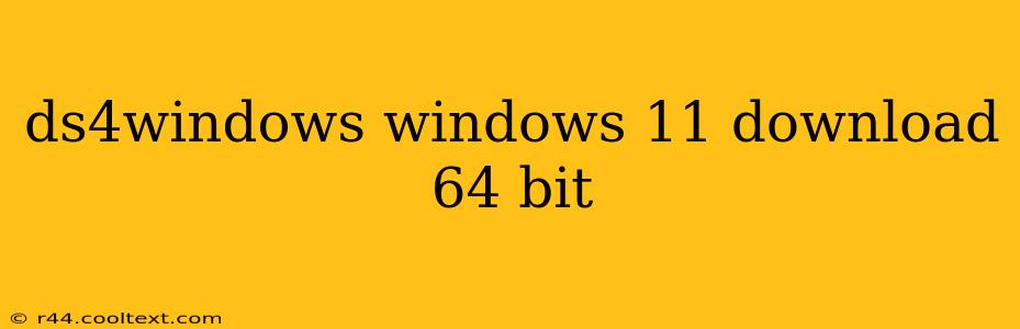 ds4windows windows 11 download 64 bit