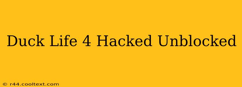 Duck Life 4 Hacked Unblocked