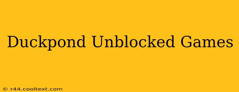 Duckpond Unblocked Games