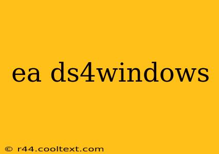 ea ds4windows