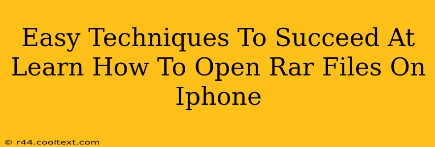 Easy Techniques To Succeed At Learn How To Open Rar Files On Iphone