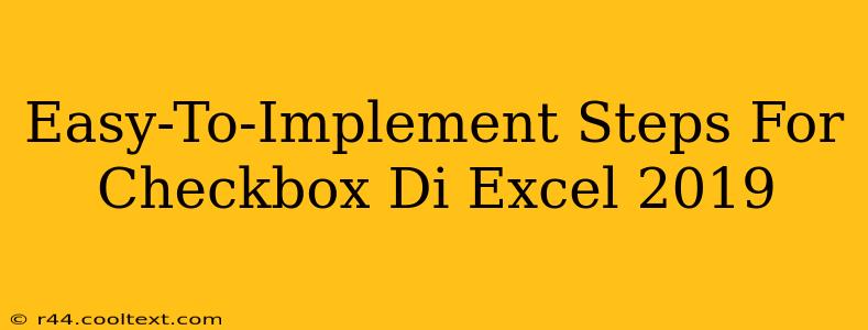 Easy-To-Implement Steps For Checkbox Di Excel 2019