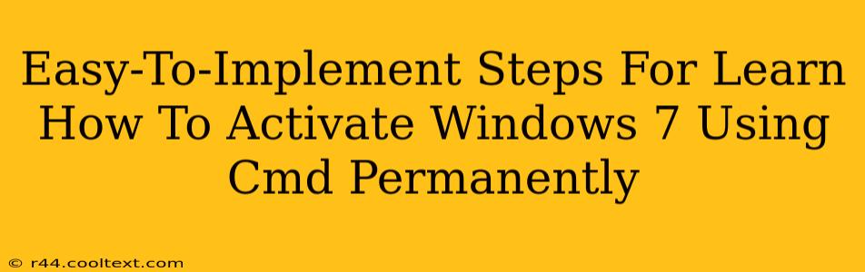 Easy-To-Implement Steps For Learn How To Activate Windows 7 Using Cmd Permanently