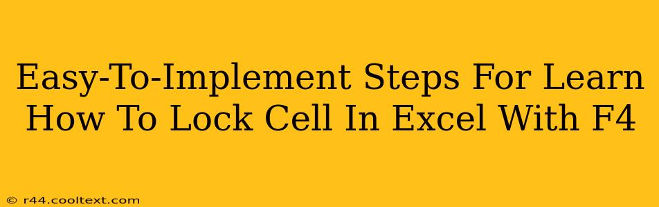 Easy-To-Implement Steps For Learn How To Lock Cell In Excel With F4