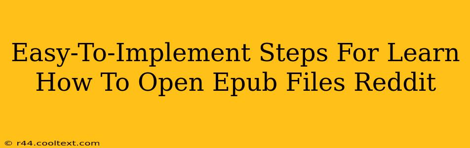 Easy-To-Implement Steps For Learn How To Open Epub Files Reddit