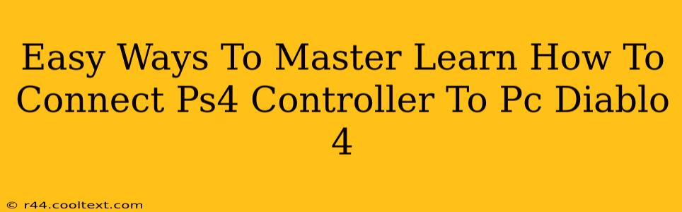 Easy Ways To Master Learn How To Connect Ps4 Controller To Pc Diablo 4