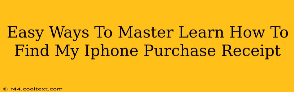 Easy Ways To Master Learn How To Find My Iphone Purchase Receipt