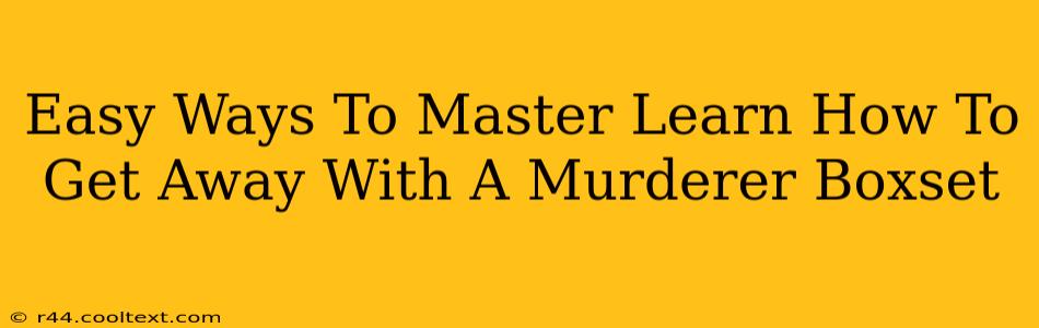 Easy Ways To Master Learn How To Get Away With A Murderer Boxset