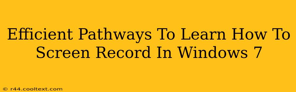 Efficient Pathways To Learn How To Screen Record In Windows 7