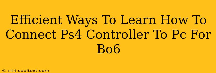 Efficient Ways To Learn How To Connect Ps4 Controller To Pc For Bo6