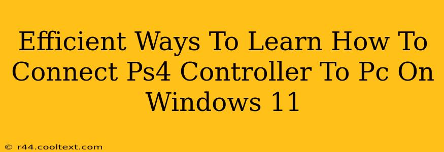 Efficient Ways To Learn How To Connect Ps4 Controller To Pc On Windows 11