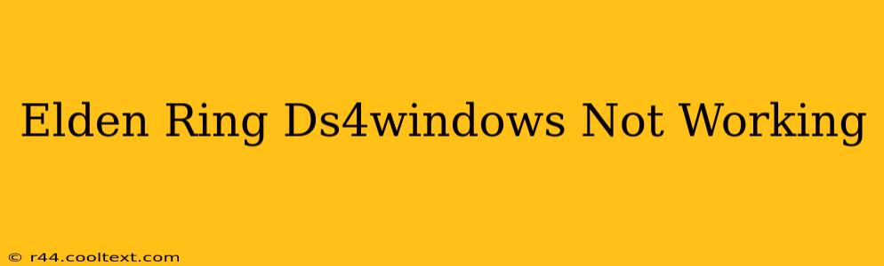 Elden Ring Ds4windows Not Working