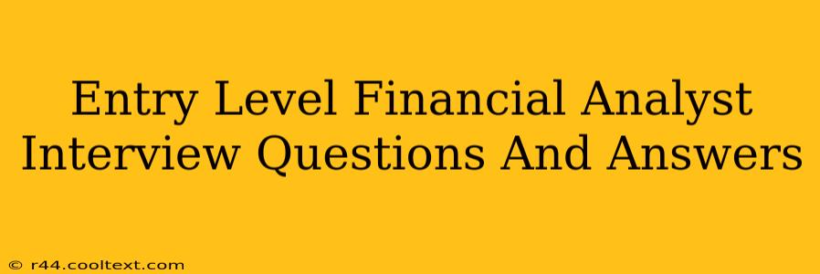 Entry Level Financial Analyst Interview Questions And Answers