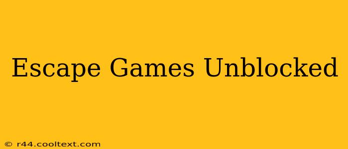 Escape Games Unblocked