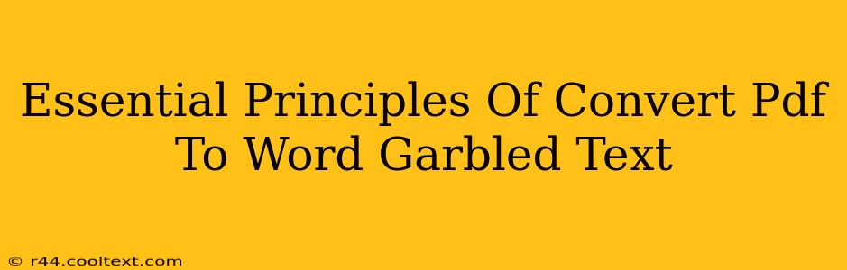 Essential Principles Of Convert Pdf To Word Garbled Text