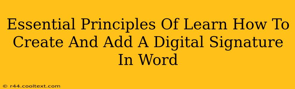 Essential Principles Of Learn How To Create And Add A Digital Signature In Word