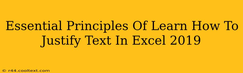 Essential Principles Of Learn How To Justify Text In Excel 2019