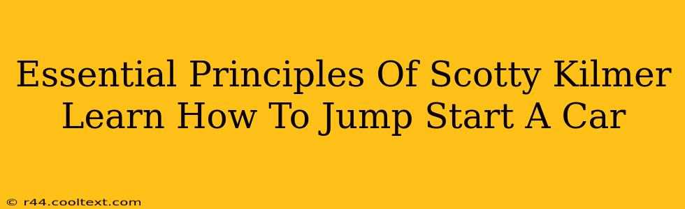 Essential Principles Of Scotty Kilmer Learn How To Jump Start A Car