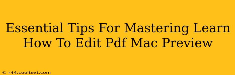 Essential Tips For Mastering Learn How To Edit Pdf Mac Preview