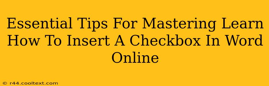 Essential Tips For Mastering Learn How To Insert A Checkbox In Word Online