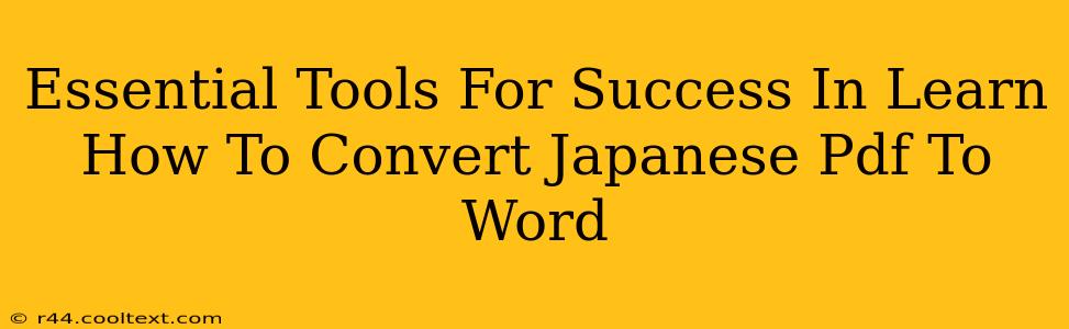 Essential Tools For Success In Learn How To Convert Japanese Pdf To Word