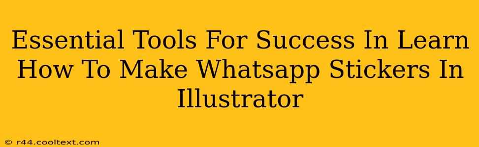 Essential Tools For Success In Learn How To Make Whatsapp Stickers In Illustrator