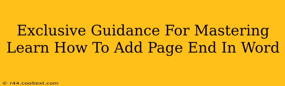 Exclusive Guidance For Mastering Learn How To Add Page End In Word