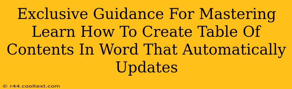 Exclusive Guidance For Mastering Learn How To Create Table Of Contents In Word That Automatically Updates