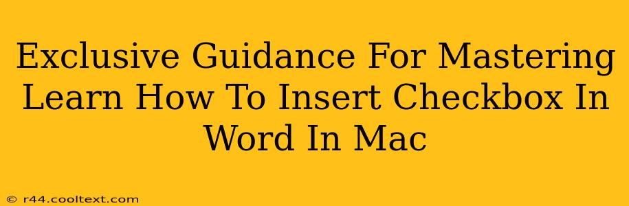 Exclusive Guidance For Mastering Learn How To Insert Checkbox In Word In Mac