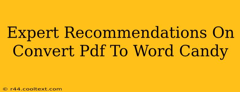 Expert Recommendations On Convert Pdf To Word Candy