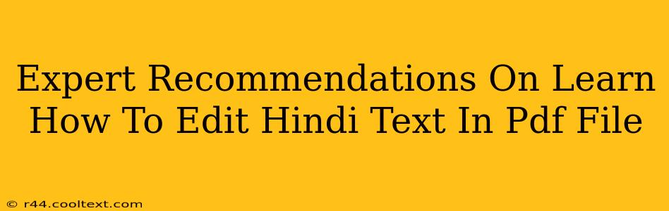 Expert Recommendations On Learn How To Edit Hindi Text In Pdf File