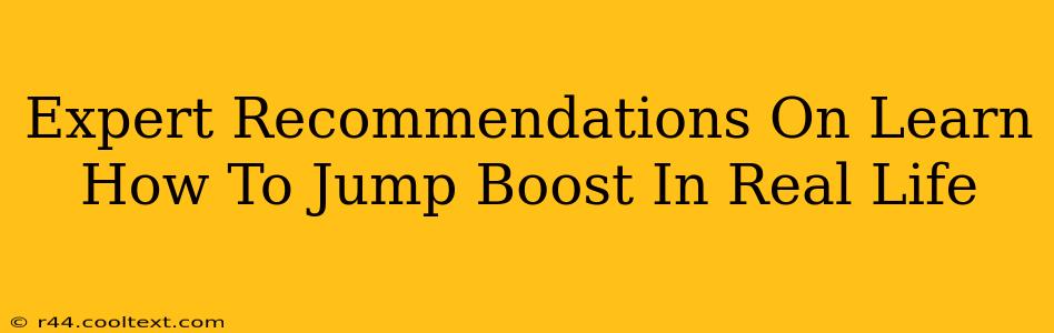 Expert Recommendations On Learn How To Jump Boost In Real Life