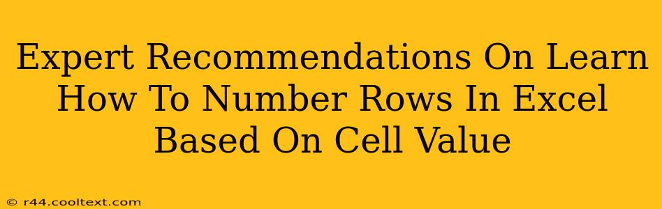 Expert Recommendations On Learn How To Number Rows In Excel Based On Cell Value