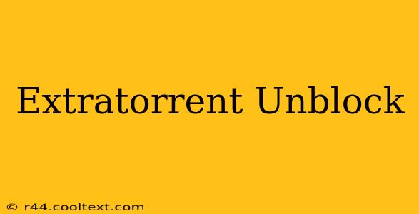 Extratorrent Unblock