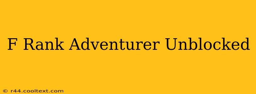 F Rank Adventurer Unblocked