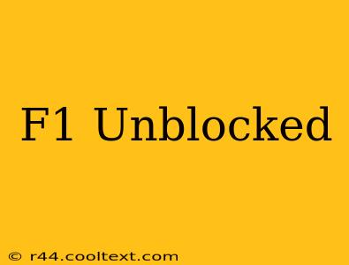 F1 Unblocked