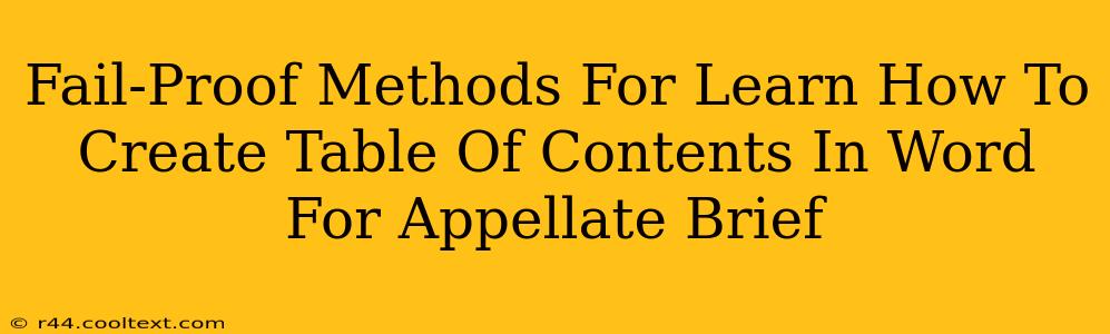 Fail-Proof Methods For Learn How To Create Table Of Contents In Word For Appellate Brief